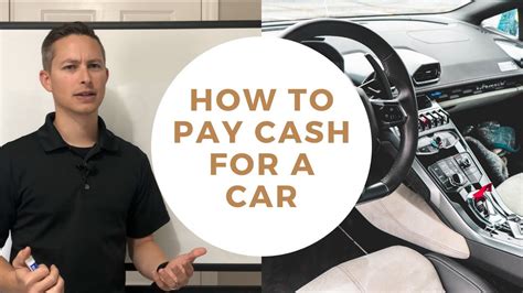 There is never a fee for. How to pay cash for a car - YouTube