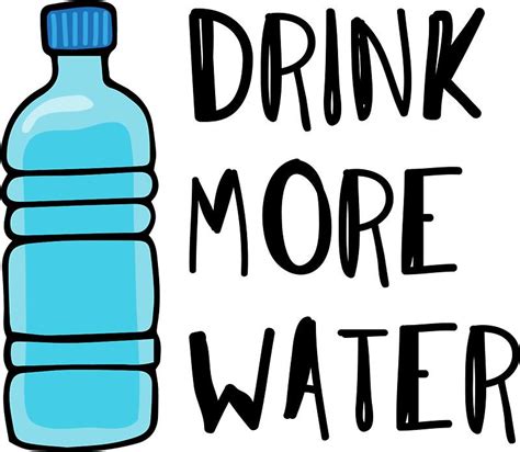 Drink More Water Stay Hydrated Drink More Water Drinks Water