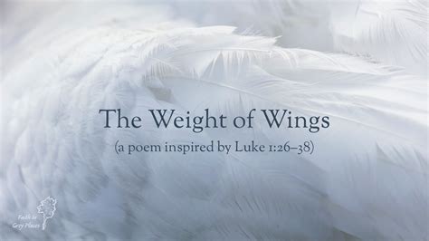 Luke 12638 The Weight Of Wings A Poem Faith In Grey Places