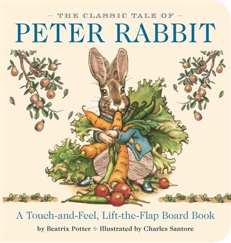 The Classic Tale Of Peter Rabbit Touch And Feel Board Book A Touch And Feel Von Beatrix