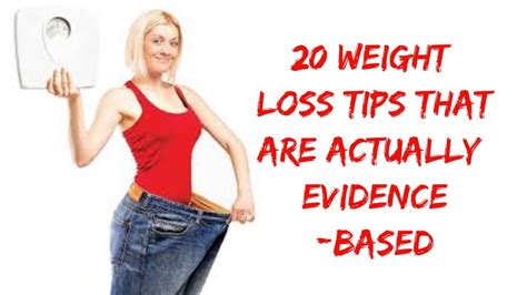 20 Weight Loss Tips That Are Actually Evidence Based Weight Lose Journey Healthy Cure