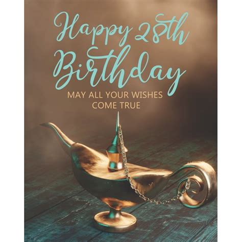 Happy 28th Birthday May All Your Wishes Come True Paperback