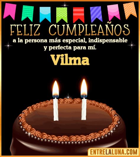 Feliz Cumpleaños Vilma  🎂 Mensajes Canciones Imágenes