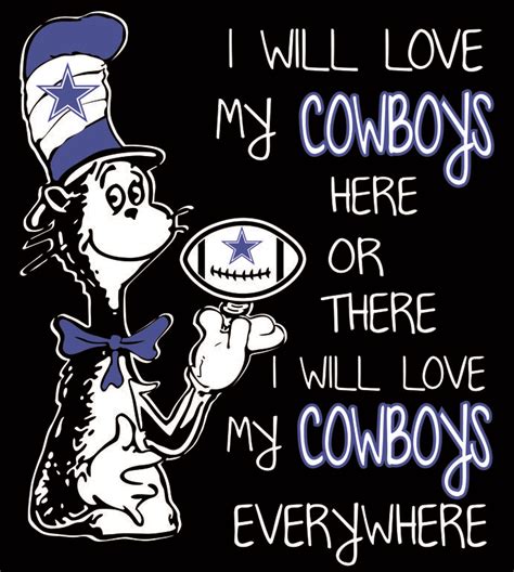 Cat In The Hat Dallas Cowboys I Will Love My Cowboys Here And There I