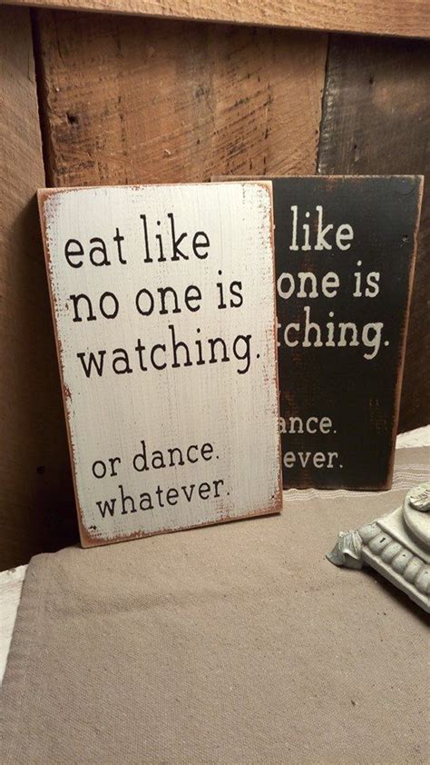 Eat Like No One Is Watching Handmade Sign Crafts To Make Painted Signs