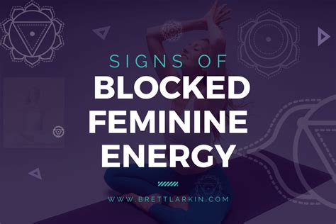 signs of blocked feminine energy and how to unblock it brett larkin yoga