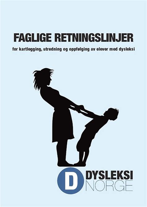 Faglige Retningslinjer Dysleksi Dysleksi Norge