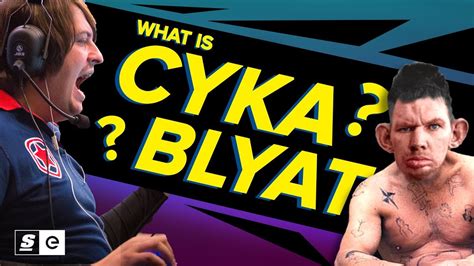 What Is Cyka Blyat How A Russian Expletive Became Csgos Preeminent