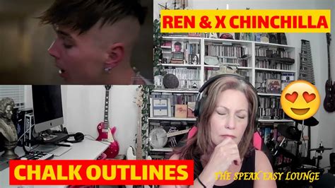 Ren X Chinchilla CHALK OUTLINES Live TSEL Ren Reaction YouTube
