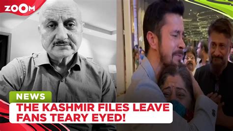 The Kashmir Files Gets Positive Response From Fans Anupam Khers Emotional Message Youtube