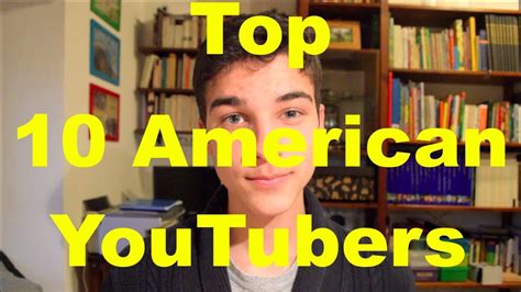 Top 10 American Youtubers Youtube