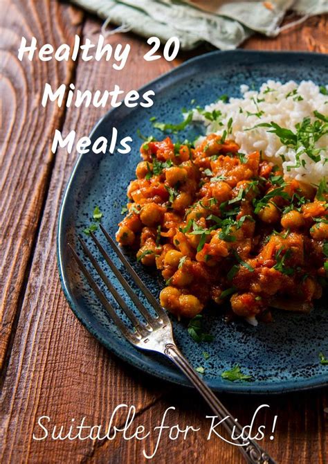 Healthy 20 Minutes Meals, Suitable for Kids! | Healthy ...