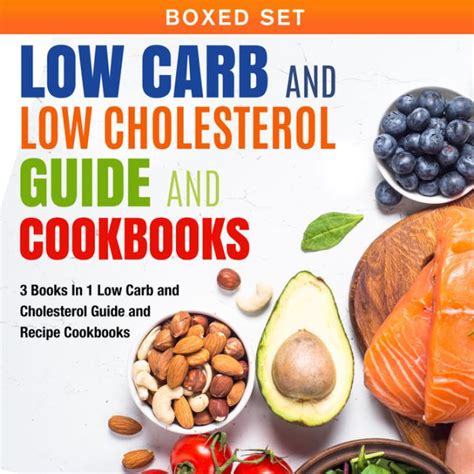 However, there are plenty of quick recipe choices that keep your health in check. Low Carb and Low Cholesterol Guide and Cookbooks (Boxed ...