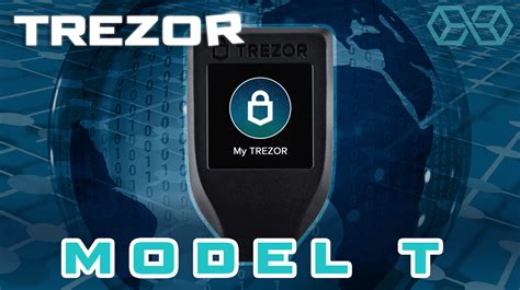 Trezor T Hardware Wallet Review 2019 4 Things You Have To Read