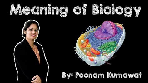 Meaning of Biology - YouTube