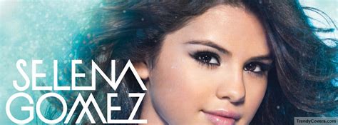Selena Facebook Covers For Timeline TrendyCovers Com
