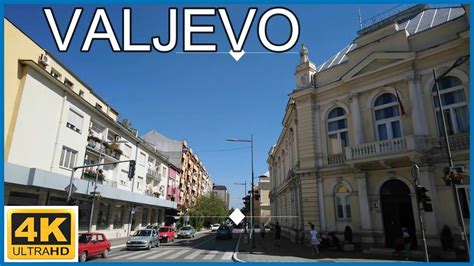 4k Valjevo Serbia🇷🇸walking Tour City Centre Youtube