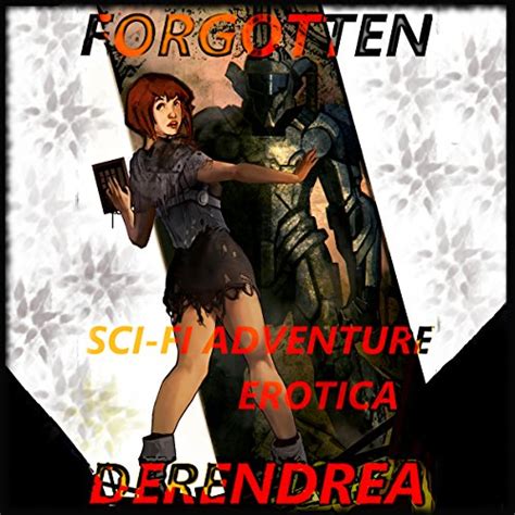 Forgotten Sci Fi Erotic Adventure Audio Download Derendrea Roberto