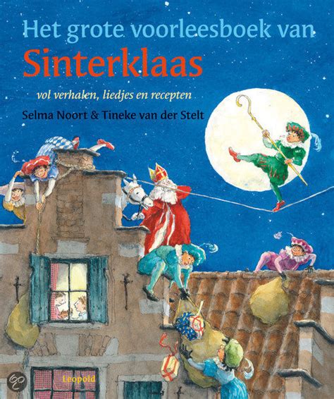 Het Grote Voorleesboek Van Sinterklaas Selma Noort