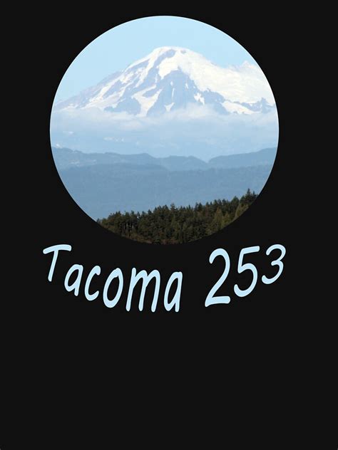 Tacoma Washington Area Code 253 Mountain T Shirt For Sale By