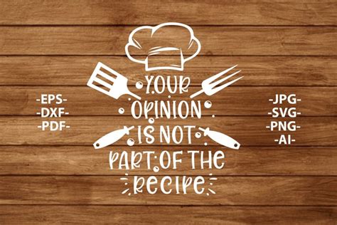 Kitchen Svg Your Opinion Is Not Part Of The 1493560