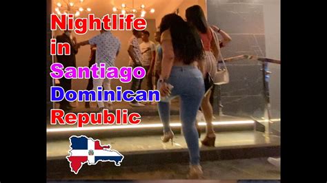 Nightlife In Santiago Dominican Republicmust See 😱 🔥 Ladiesdrinks