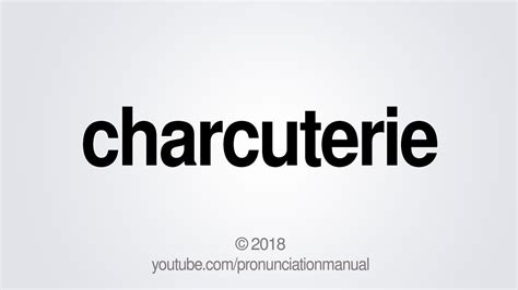 An a an an a an a a a villain? How to Pronounce Charcuterie - YouTube