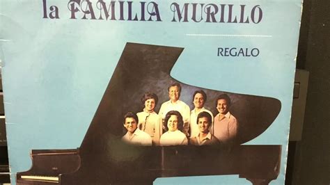 La Familia Murillo Regalo Youtube