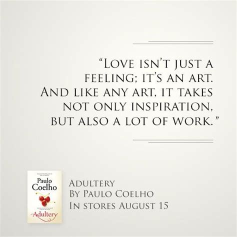 Adultery Paulo Coelho Inspirational Words Leader Quotes Honest Quotes