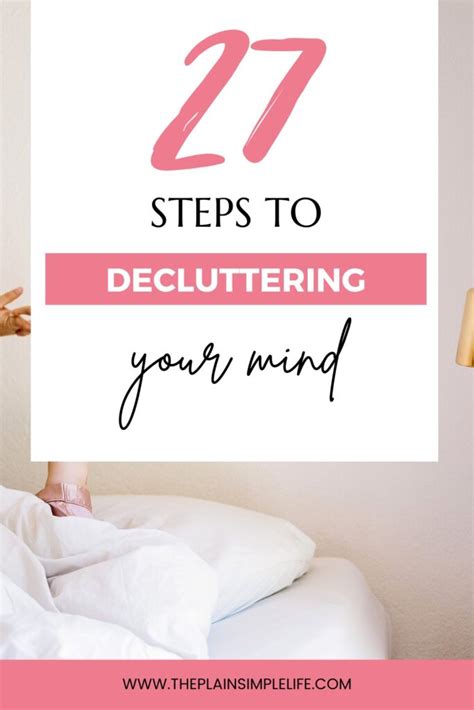 27 Practical Ways To Declutter Your Mind Theplainsimplelife