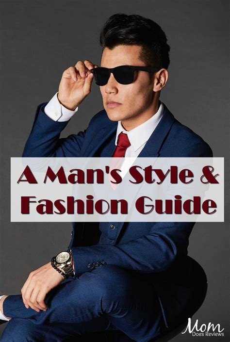 A Mans Style And Fashion Guide Fashion Style Guides Mens Fashion
