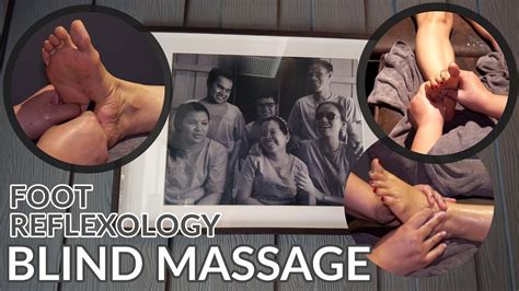 Thai Foot Massage By The Blind Therapist Asmr Relaxing Reflexology Youtube