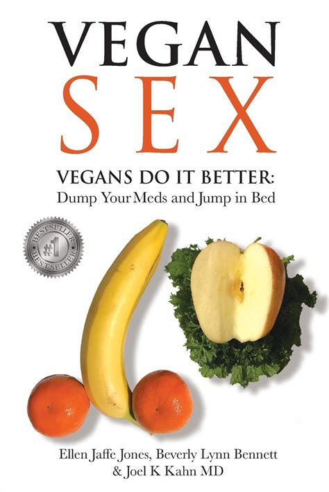 Vegan Sex Vegans Do It Better Jones Ellen Jaffe 9780692783726 Books