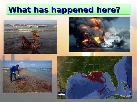 Oil Spills Deep Water Horizon The Gulf Of Mexico Bp Teaching