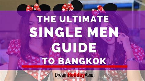 The Ultimate Single Men Guide To Bangkok Dream Holiday Asia