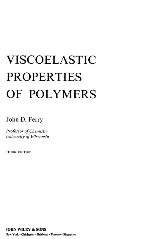 John D Ferry Viscoelastic Properties Of Polymers Wiley