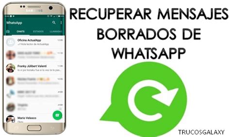Recuperar Mensajes Borrados De Whatsapp Trucos Galaxy