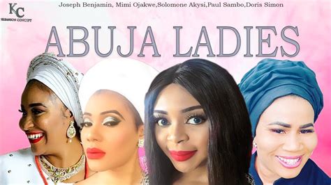 Abuja Ladies Season 1 New Movie 2019 Latest Nigerian Nollywood