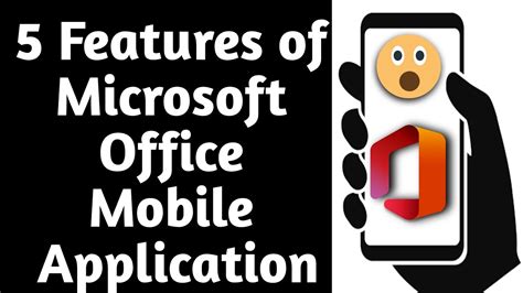 5 Features Of Microsoft Office Mobile Application Features Of