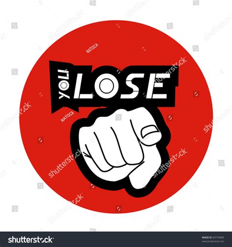 You Lose Stock Vector Illustration 84778489 Shutterstock