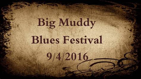 Steve Pecaro Who Knows Big Muddy Blues Festival 9416 Youtube