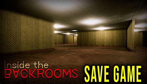 Inside The Backrooms Save Game Location Backup Installation