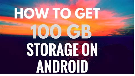 How To Get 100 Gb Free Storage On Ur Android Device Youtube