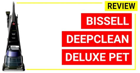 Bissell Deepclean Deluxe Pet Carpet Cleaner 36z9 Review 2019