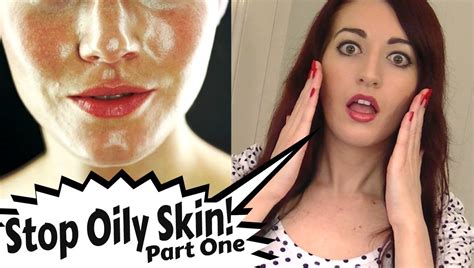 How To Stop Oily Skin Top Prevention Tips For Oily And Acne Prone Skin Part One Youtube