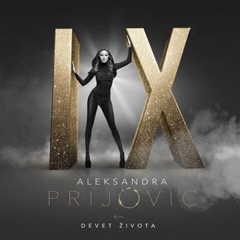 Aleksandra Prijovic Ima Novi Hit Album Pod Nazivom “devet Zivota” Ycn