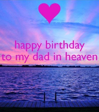 In heaven, i believe my dad is somewhere doing something nice. Happy birthday to my dad in heaven. Miss him so much. May ...