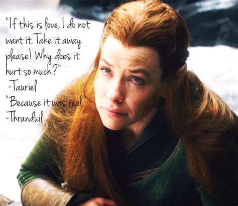 Tauriel loves kili because he is different. The Hobbit Quotes Tauriel If This Is Love. QuotesGram