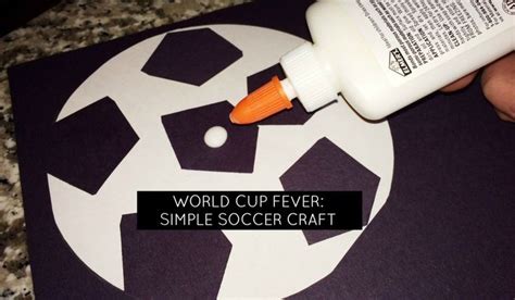 Fifa World Cup Soccer Craft For Kids Soccer Crafts Sport Craft