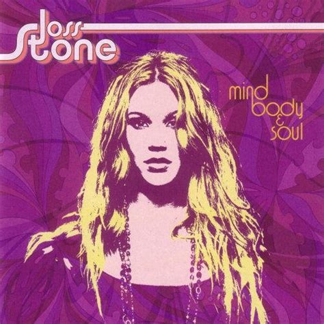Joss Stone Mind Body Soul Reviews Album Of The Year